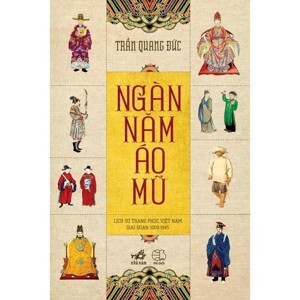 Ngàn năm áo mũ - Trần Quang Đức