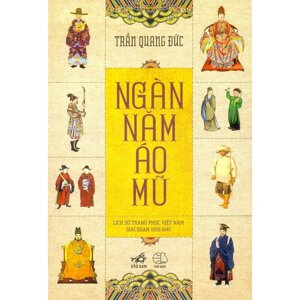 Ngàn năm áo mũ - Trần Quang Đức