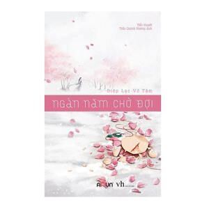 Ngàn năm chờ đợi - Diệp Lạc Vô Tâm