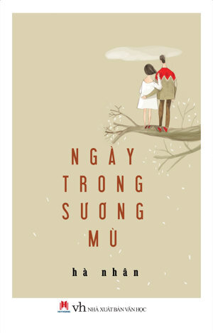 Ngày Trong Sương Mù Tác giả Hà Nhân