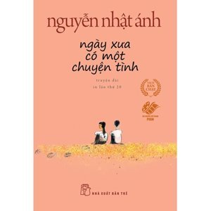 Ngày Xưa Có Một Chuyện Tình (Bìa Mềm) - Nguyễn Nhật Ánh