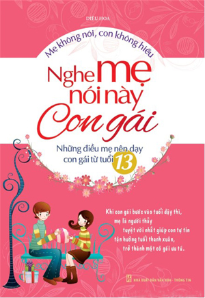 Nghe Mẹ Nói Này Con Gái