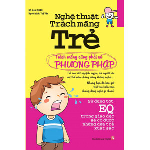 Nghệ thuật trách mắng trẻ - Hồ Nam Quân