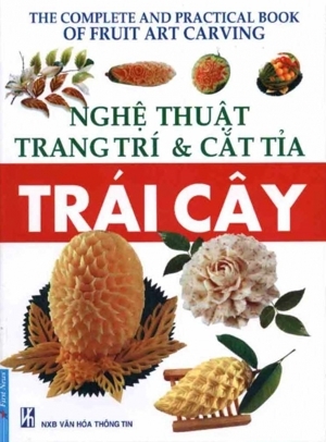 Nghệ Thuật Trang Trí Và Cắt Tỉa Trái Cây