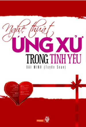 Nghệ Thuật Ứng Xử Trong Tình Yêu