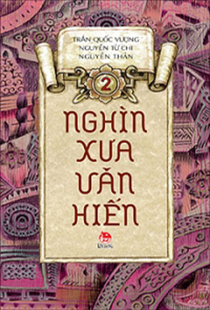 Nghìn xưa văn hiến (T2) - Nhiều tác giả