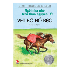 Ngôi Nhà Nhỏ Trên Thảo Nguyên - Tập 5: Ven Bờ Hồ Bạc