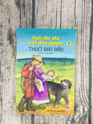 Ngôi Nhà Nhỏ Trên Thảo Nguyên – Thuở Ban Đầu