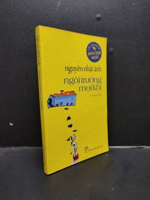 Ngôi trường mọi khi - Nguyễn Nhật Ánh