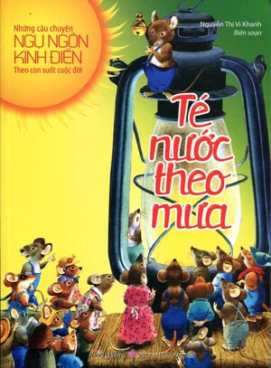 Ngụ Ngôn Kinh Điển - Té Nước Theo Mưa