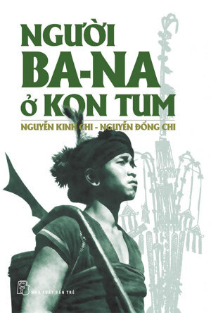 Người Ba-na ở Kon Tum