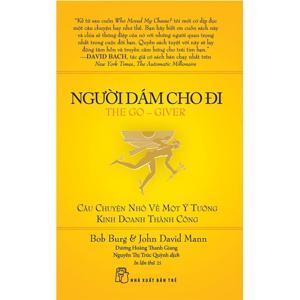 Người dám cho đi - Bob Burg & John David Mann
