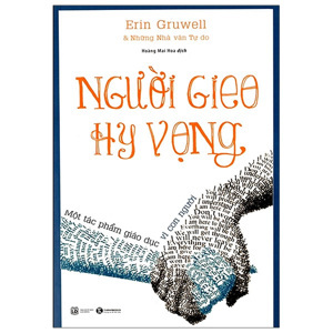 Người gieo hy vọng - Erin Gruwell