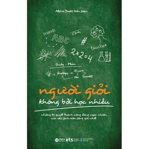 Người giỏi không bởi học nhiều - Alpha Books (biên soạn)