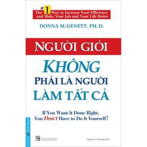 Người giỏi không phải là người làm tất cả - Donna Genett