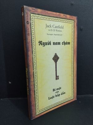 Người nam châm - Bí mật của luật hấp dẫn - Jack Canfield & D.D. Watkins