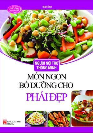 Người nội trợ thông minh - Món ngon bổ dưỡng cho phái đẹp