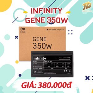 Nguồn - Power Supply Infinity Gene 350W