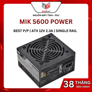 Nguồn - Power Supply MIK S-Power 600