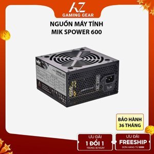 Nguồn - Power Supply MIK S-Power 600