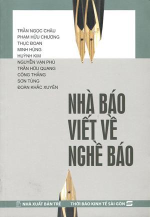 Nhà Báo Viết Về Nghề Báo