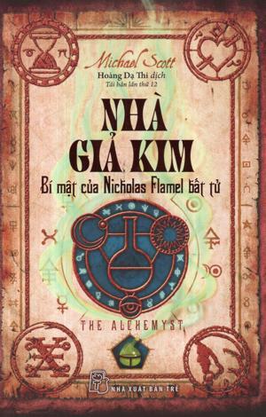 Nhà giả kim - Bí mật của Nicholas Flamel bất tử