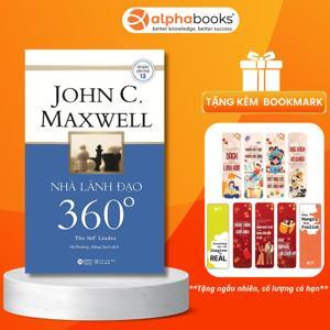 Nhà lãnh đạo 360 độ - John C. Maxwell - Dịch giả: Đặng Oanh & Hà Phương (Khổ lớn)