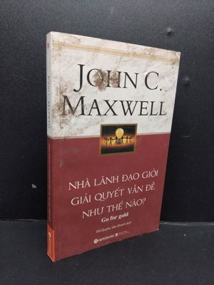 Nhà Lãnh Đạo Giỏi Giải Quyết Vấn Đề Như Thế Nào?