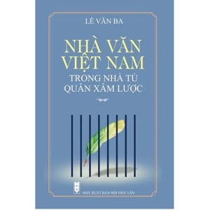 Nhà Văn Việt Nam Trong Nhà Tù Quân Xâm Lược