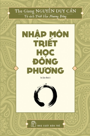 Nhập môn Triết học Đông Phương - Thu Giang Nguyễn Duy Cần