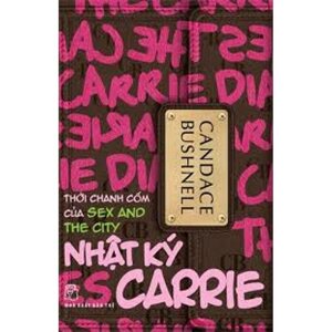 Nhật ký Carrie - Candace Bushnell