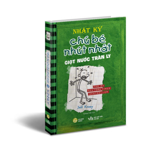 Nhật ký Chú bé nhút nhát - Giọt nước tràn ly - Jeff Kinney