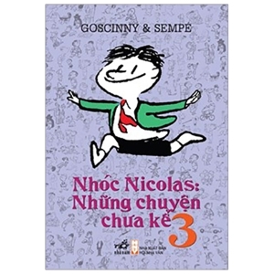 Nhóc Nicolas: Những chuyện chưa kể (T3) - Goscinny & Sempé