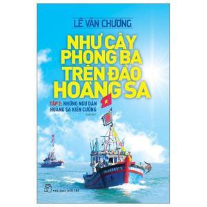 Như Cây Phong Ba Trên Đảo Hoàng Sa (Tập 2)