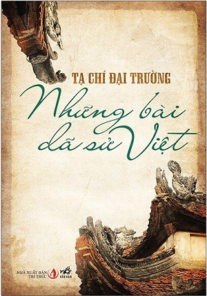 Những bài dã sử Việt - Tạ Chí Đại Trường