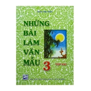 Những bài làm văn mẫu 3 - Tập 2