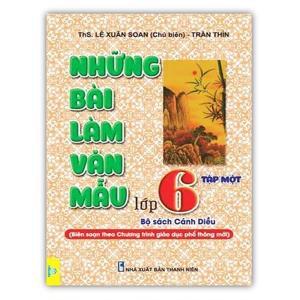 Những bài làm văn mẫu 6 Tập 1