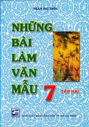 Những Bài Làm Văn Mẫu 7 (Tập 2)