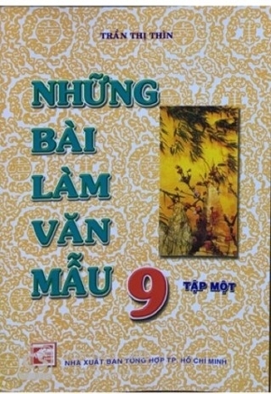 Những Bài Làm Văn Mẫu 9 (Tập 1)