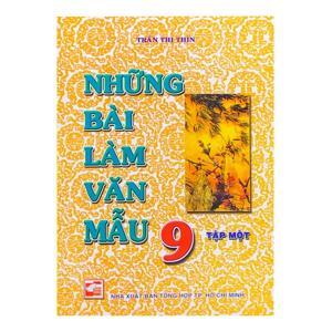 Những Bài Làm Văn Mẫu 9 (Tập 1)