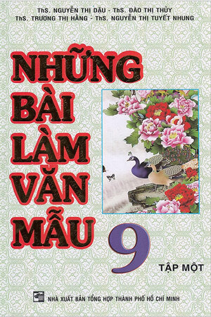 Những Bài Làm Văn Mẫu 9 (Tập 1)