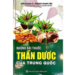 Những Bài Thuốc Thần Dược Của Trung Quốc