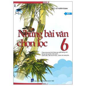 Những Bài Văn Chọn Lọc 6