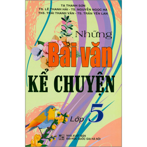 Những bài văn kể chuyện 5