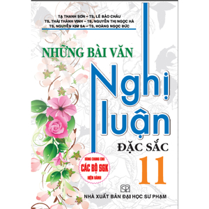 những bài văn nghị luận đặcsắc lớp 11