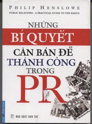 Những bí quyết căn bản để thành công trong PR