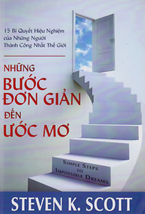 Những bước đơn giản đến ước mơ - Steven K. Scott