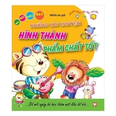 Những câu chuyện hình thành phẩm chất tốt