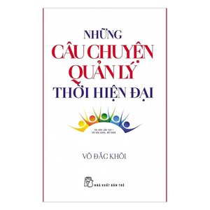 Những câu chuyện quản lý thời hiện đại