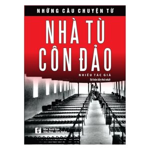 Những Câu Chuyện Từ Nhà Tù Côn Đảo